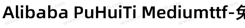 Alibaba PuHuiTi Mediumttf字体转换